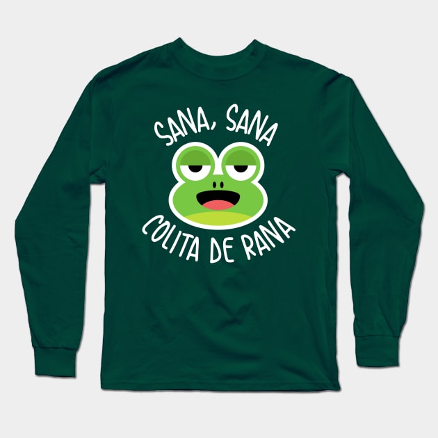 Sana sana - Colita de rana Long Sleeve T-Shirt by verde